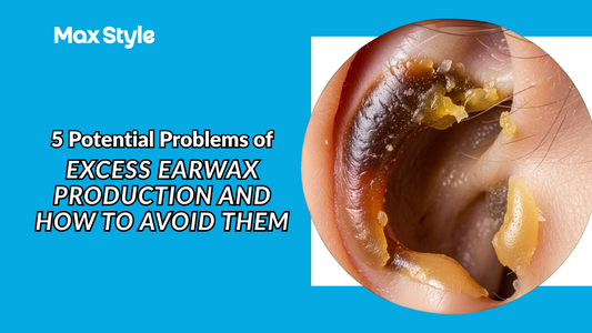 5 Potential Problems of Excess Earwax Production and How to Avoid Them