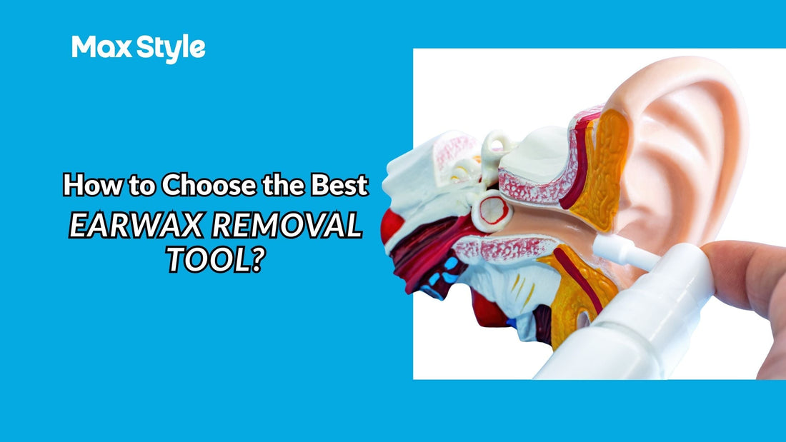How to Choose the Best Earwax Removal Tool?