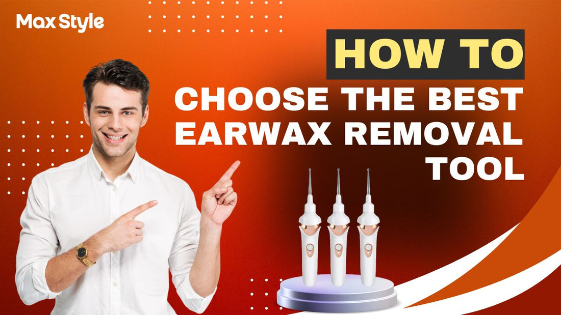 How To Choose The Best Earwax Removal Tool?